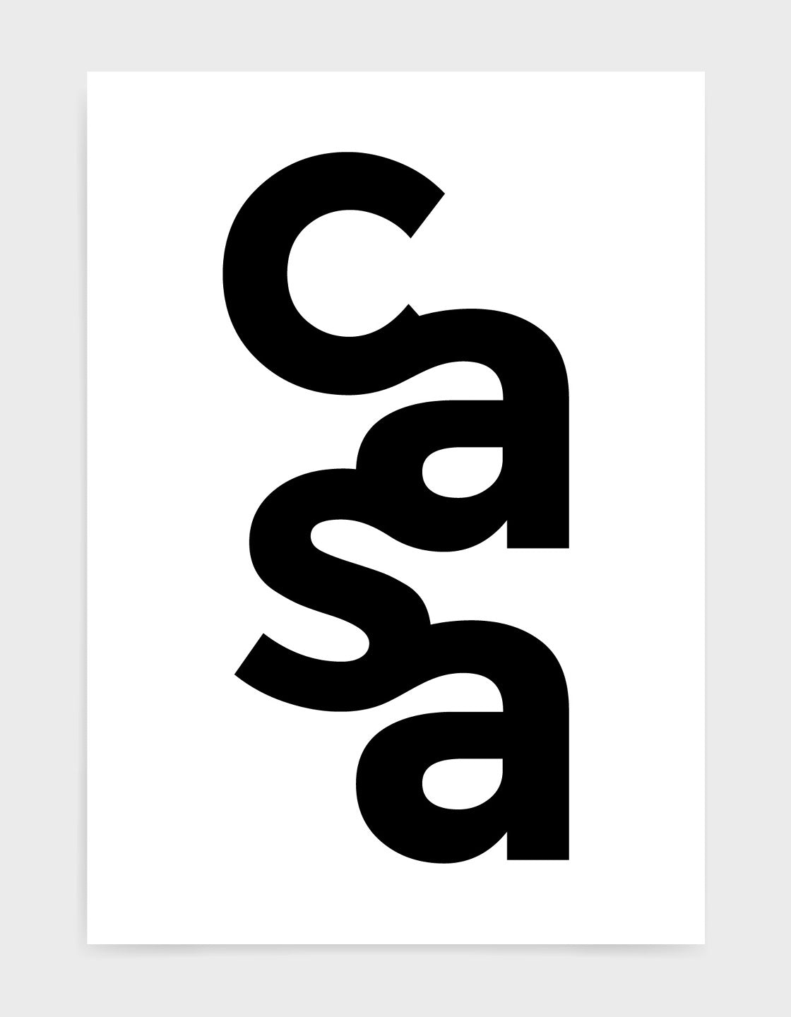 typography art print with casa in black against a white background