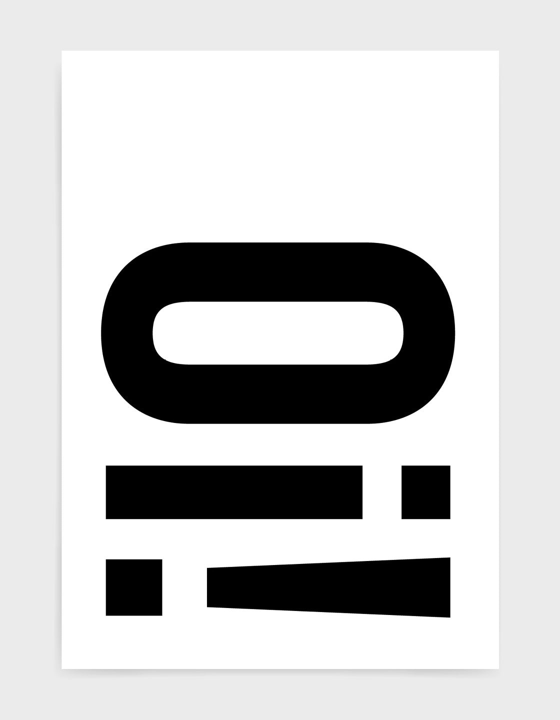 typography art print with Oi! in black against a white background