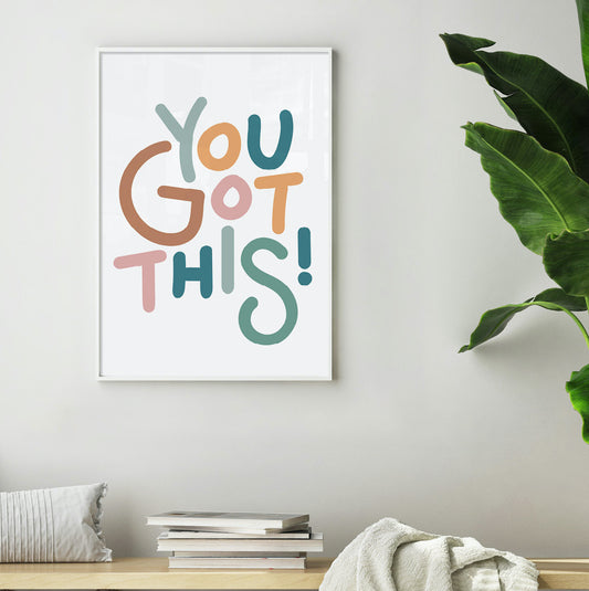 You got this typography print