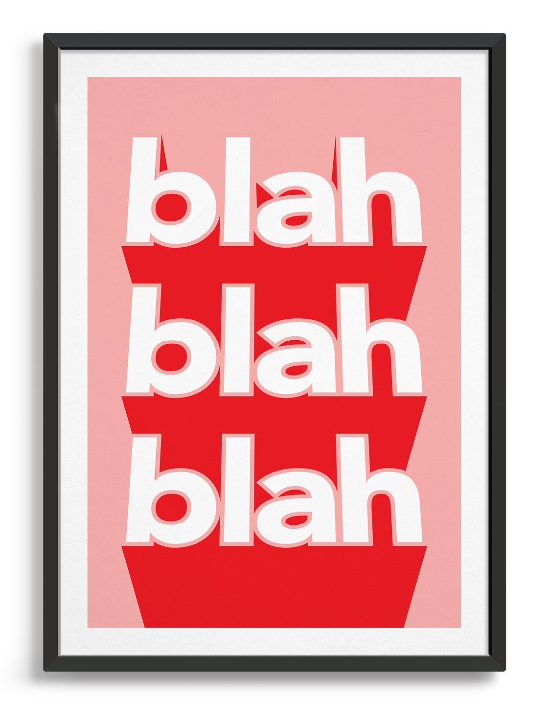typography print with the words blah blah blah written vertically in bold white text on a red background