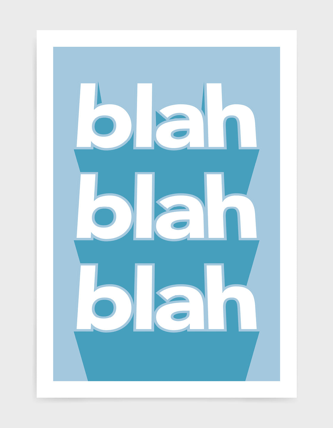 typography print with the words blah blah blah written vertically in bold white text on a blue background