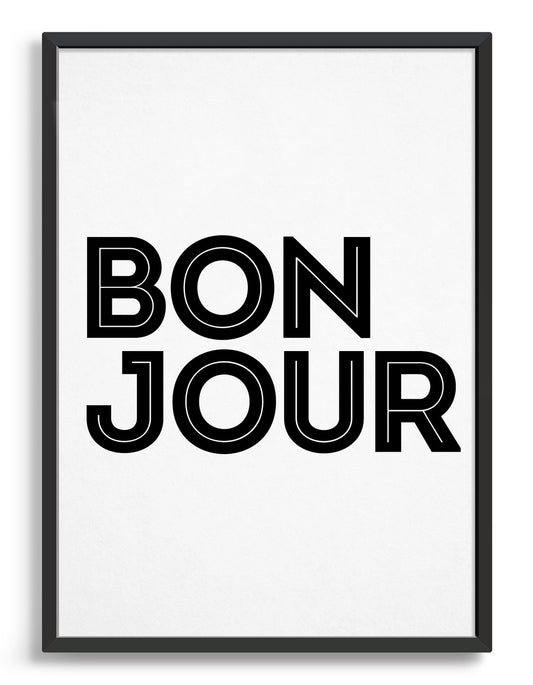 framed monochrome art print of the word Bonjour in black against a white background