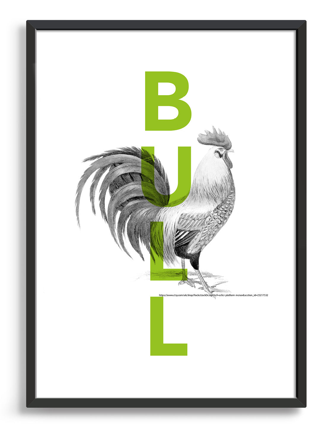 cock and bull typography poster - green bull text overlaid on monochrome cock line drawing