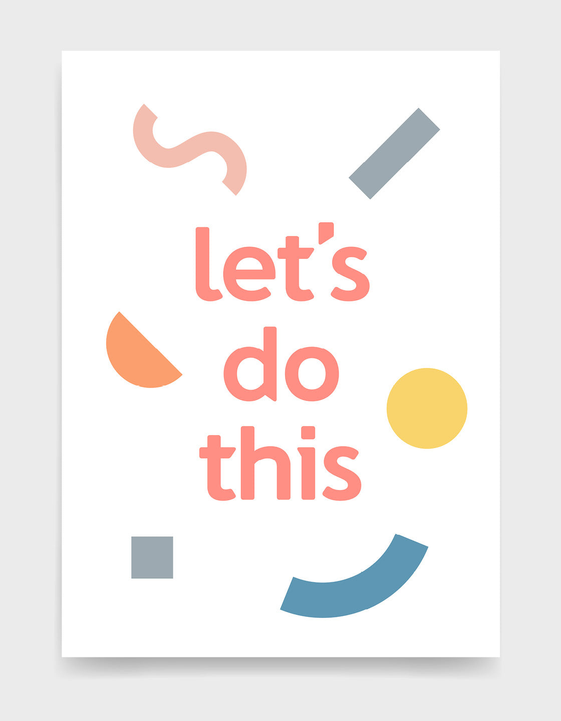 Positive message typography print in pastel colours with the text let's do this